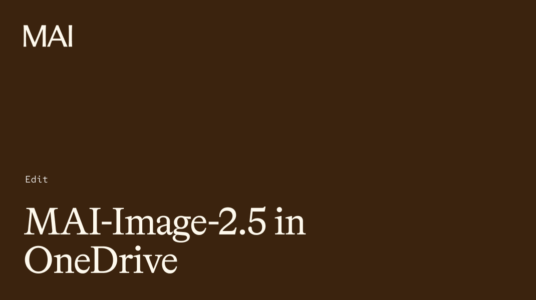 White text on a brown background reads "MAI" in the top left and "Edit MAI-Image-2.5 in OneDrive" in large letters at the bottom left.