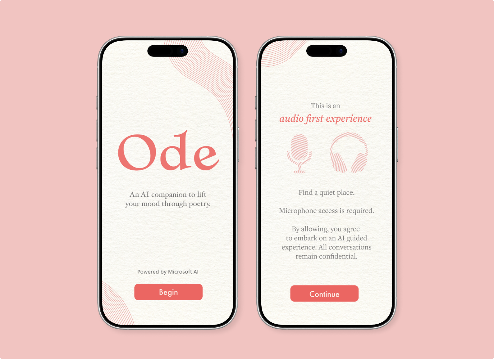 Two smartphones display an AI poetry app called Ode. The first screen says "Begin" and the second explains the audio-first experience, with microphone and headphone icons and a "Continue" button, both on a pale pink background.